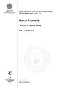 Digital Comprehensive Summaries of Uppsala Dissertations from the Faculty of Social Sciences 110 Human Rationality Observing or Inferring Reality MARIA P. HENRIKSSON