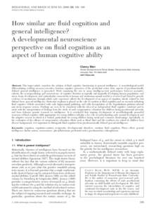 BEHAVIORAL AND BRAIN SCIENCES, 109– 160 Printed in the United States of America How similar are fluid cognition and general intelligence? A developmental neuroscience