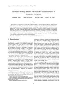 Judgment and Decision Making, Vol. 7, No. 1, January 2012, pp. 77–85  Shame for money: Shame enhances the incentive value of economic resources Chia-Chi Wang∗