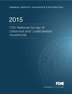 2015 FDIC National Survey of Unbanked and Underbanked Households