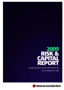 2009 Risk & Capital Report Incorporating the requirements of APS 330 as at 30 September 2009