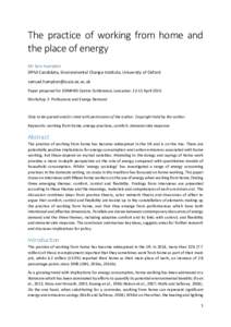 The practice of working from home and the place of energy Mr Sam Hampton DPhil Candidate, Environmental Change Institute, University of Oxford  Paper prepared for DEMAND Centre Conference, Lan