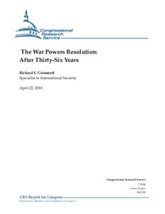 War Powers Resolution / War Powers Clause / Gulf of Tonkin Resolution / Iraq Resolution / Article One of the United States Constitution / United States Congress / Declaration of war / United States Constitution / Concurrent resolution / Government / Politics of the United States / Foreign relations of the United States