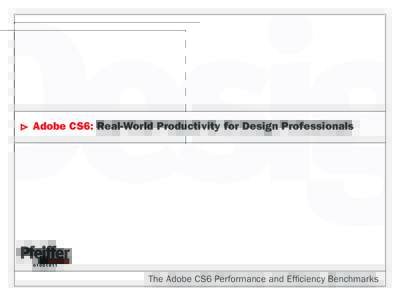 ttAdobe CS6: Real-World Productivity for Design Professionals  Pfeiffer Consulting
