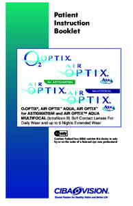Patient Instruction Booklet O2OPTIX®, AIR OPTIX™ AQUA, AIR OPTIX™ for ASTIGMATISM and AIR OPTIX™ AQUA