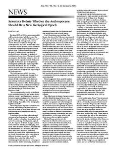 Eos, Vol. 94, No. 4, 22 JanuaryNEWS Scientists Debate Whether the Anthropocene Should Be a New Geological Epoch PAGES 41– 42