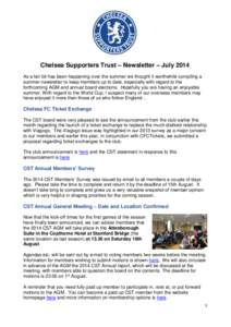 Chelsea Supporters Trust – Newsletter – July 2014 As a fair bit has been happening over the summer we thought it worthwhile compiling a summer newsletter to keep members up to date, especially with regard to the fort