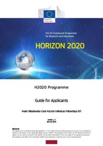 H2020 Programme Guide for Applicants Marie Skłodowska-Curie Actions Individual Fellowships (IF) VersionMay 2017 Disclaimer