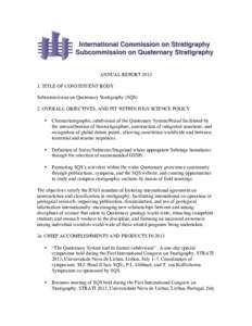 ANNUAL REPORTTITLE OF CONSTITUENT BODY Subcommission on Quaternary Stratigraphy (SQS) 2. OVERALL OBJECTIVES, AND FIT WITHIN IUGS SCIENCE POLICY •