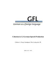 Cohesion in L2 German Speech Production  Colleen A. Neary-Sundquist, West Lafayertte, IN ISSN 1470 – 9570