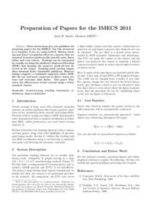 Preparation of Papers for the IMECS 2011 John H. Smith, Member IAENG Abstract—These instructions give you guidelines for preparing papers for the IMECS. Use this document as a template if you are using LaTeX. Motion tr