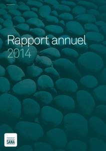 Rapport annuel 2014 Table des matières  Avant-propos du président  