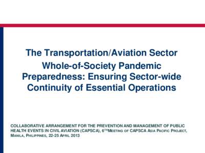 The Transportation/Aviation Sector Whole-of-Society Pandemic Preparedness: Ensuring Sector-wide Continuity of Essential Operations  COLLABORATIVE ARRANGEMENT FOR THE PREVENTION AND MANAGEMENT OF PUBLIC