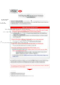 Notice Regarding HSBC Premier Services Termination as of 31 March, 2013 Thank you for banking with HSBC. As previously announced, the HSBC Group has decided to discontinue HSBC Premier services in Japan and our staff wil