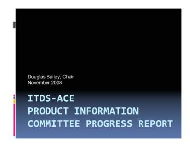 Microsoft PowerPoint - ITDS PIC Progress Report[removed]ppt