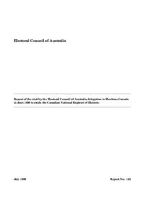 Report of the visit by the Electoral Council of Australia delegation to Elections Canada in June 1999 to study the Canadian National Register of Electors