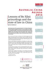 AU STRA LIAN – CH I NA A G E N D A[removed]Lessons of Bo Xilai: princelings and the state of law in China