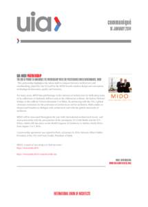 communiqué 16 JANUARY 2014 UIA MIDO PARTNERSHIP  THE UIA IS PROUD TO ANNOUNCE ITS PARTNERSHIP WITH THE PRESTIGIOUS SWISS WATCHMAKER, MIDO