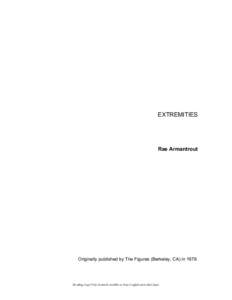 EXTREMITIES  Rae Armantrout Originally published by The Figures (Berkeley, CA) in 1978.