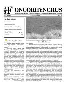 ONCORHYNCHUS Newsletter of the Alaska Chapter, American Fisheries Society Vol. XXIII  Summer 2003