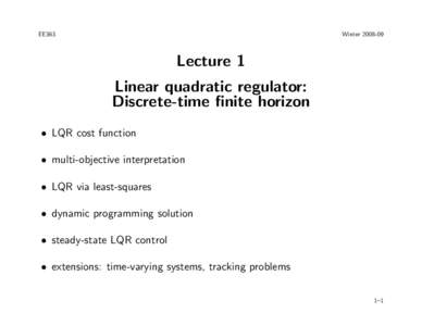 EE363  WinterLecture 1 Linear quadratic regulator: