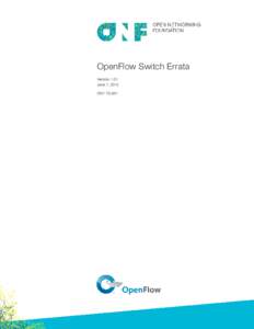 OpenFlow Switch Errata VersionJune 7, 2012 ONF TS-001  OpenFlow Switch Errata