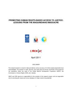 PROMOTING HUMAN RIGHTS-BASED ACCESS TO JUSTICE: LESSONS FROM THE MAGUINDANAO MASSACRE AprilDISCLAIMER