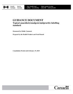 Guidance for Topical anaesthetic/analgesic/antipruritic labelling standard  For Public Consultation GUIDANCE DOCUMENT Topical anaesthetic/analgesic/antipruritic labelling