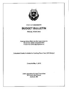 STATE OF MISSISSIPPI  BUDGET BULLETIN FISCAL YEARAppropriations Made by the Legislature for