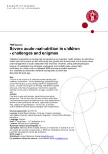 FACULTY OF SCIENCE UNIVERSITY OF COPENHAGEN PhD Course:  Severe acute malnutrition in children