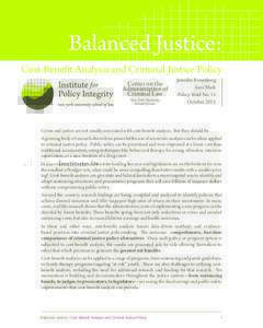Balanced Justice: Cost-Benefit Analysis and Criminal Justice Policy Center on the Administration of Criminal Law New York University
