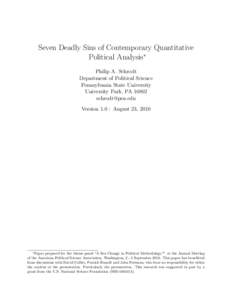Seven Deadly Sins of Contemporary Quantitative Political Analysis∗ Philip A. Schrodt Department of Political Science Pennsylvania State University University Park, PA 16802