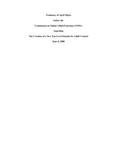 Testimony of April Major before the Commission on Online Child Protection (COPA) regarding The Creation of a New Top Level Domain for Adult Content June 8, 2000