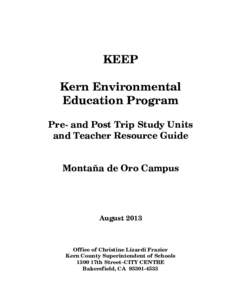 KEEP Kern Environmental Education Program Pre- and Post Trip Study Units and Teacher Resource Guide Montaña de Oro Campus