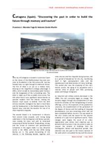 Via@ - international interdisciplinary review of tourism  Cartagena (Spain). “Discovering the past in order to build the future through memory and tourism” Francisco J. Morales Yago & Antonio Zárate Martín