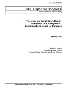 Order Code RL30938  CRS Report for Congress Received through the CRS Web  Terrorism and the Military’s Role in