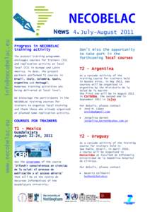   News 4. July-August 2011 Progress in NECOBELAC training activity The project training programme