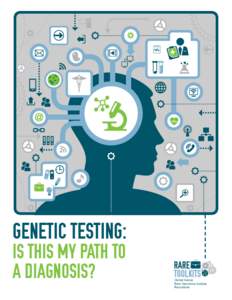 Genetic Testing: Is This My Path to a Diagnosis? Global Genes Rare Genomics Institute