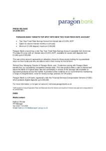 PRESS RELEASE 24 JUNE 2015 PARAGON BANK TARGETS TOP SPOT WITH NEW TWO YEAR FIXED RATE ACCOUNT  