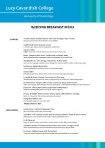 WEDDING BREAKFAST MENU  STARTERS Chapel & Swan Smoked Salmon with Lime & Ginger Tiger Prawns Locally sourced artisan fish with home cured shellfish