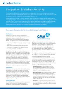Competition & Markets Authority The Competition & Markets Authority (CMA) is an independent non-ministerial department set-up to promote competition for the benefit of consumers, both within and outside the UK. Their aim