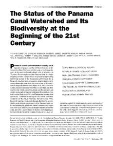 The Status of the Panama Canal Watershed and Its Biodiversity at the Beginning of the 2lst Century RICHARD CONDIT, W. DOUGLAS ROBINSON, ROBERTO IBANEZ, SALOMON AGUILAR, AMELIA SANJUR,