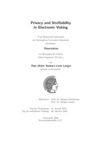 Privacy and Verifiability in Electronic Voting Vom Fachbereich Informatik der Technischen Universit¨at Darmstadt genehmigte
