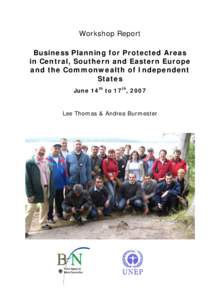    Workshop Report Business Planning for Protected Areas in Central, Southern and Eastern Europe and the Commonwealth of Independent