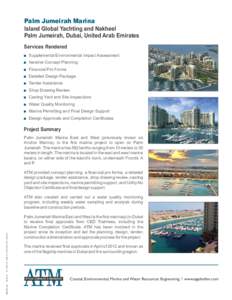 Palm Jumeirah Marina Island Global Yachting and Nakheel Palm Jumeirah, Dubai, United Arab Emirates Services Rendered  Supplemental Environmental Impact Assessment  Iterative Concept Planning
