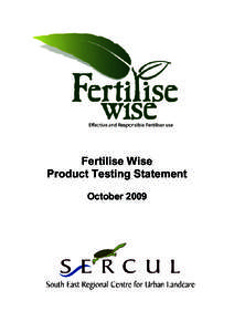 Fertilise Wise Product Testing Statement