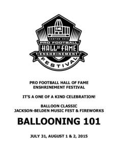 PRO FOOTBALL HALL OF FAME ENSHRINEMENT FESTIVAL IT’S A ONE OF A KIND CELEBRATION! BALLOON CLASSIC JACKSON-BELDEN MUSIC FEST & FIREWORKS