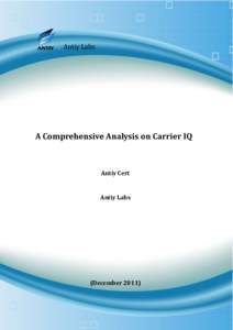 Antiy Labs  A Comprehensive Analysis on Carrier IQ Antiy Cert