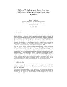 When Training and Test Sets are Different: Characterising Learning Transfer Amos J Storkey Institute of Adaptive and Neural Computation School of Informatics, University of Edinburgh