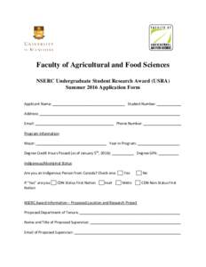 Faculty of Agricultural and Food Sciences NSERC Undergraduate Student Research Award (USRA) Summer 2016 Application Form Applicant Name: ____________________________________ Student Number: ____________ Address: ________